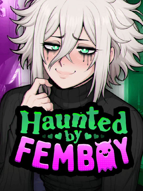 Haunted by Femboy