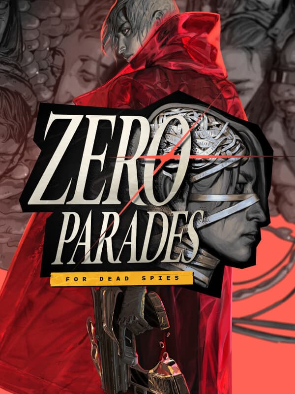 Zero Parades: For Dead Spies